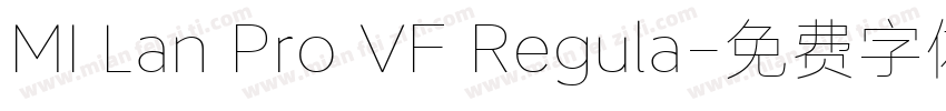MI Lan Pro VF Regula字体转换